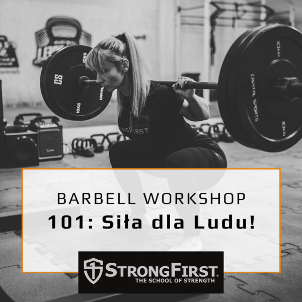 Warsztat Barbell Strongfirst 101